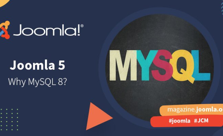 Joomla 5'in MySQL 8 Gereksinimi Neden İleriye Doğru Bir Atılımdır?