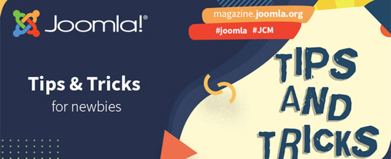 Joomla'da Yeni misiniz? Yeni Başlayanlar İçin Harika İpuçları!